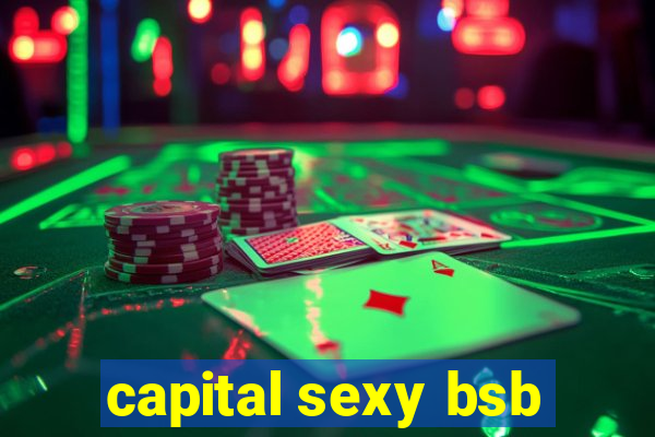 capital sexy bsb